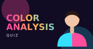 Benefits of Color Analysis Quiz for Your Personal Style