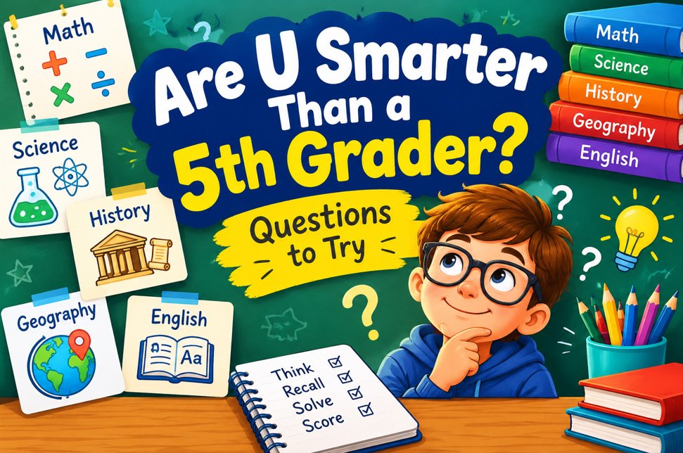 Are u smarter than a 5th grader question
